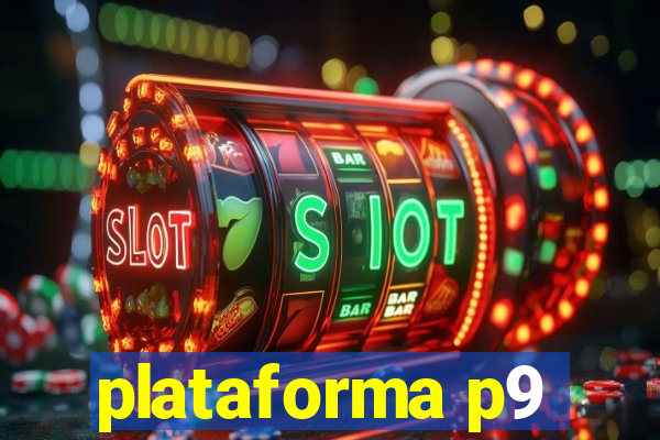 plataforma p9